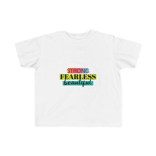 Strong Fearless Beautiful
